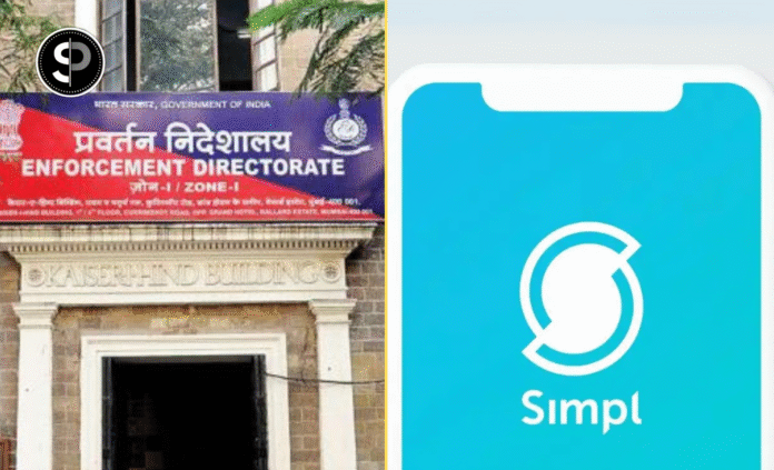 After Myntra, ED Has Filed a Complaint Against Fintech Startup Simpl Over Rs 913.76 Cr FDI Violation.